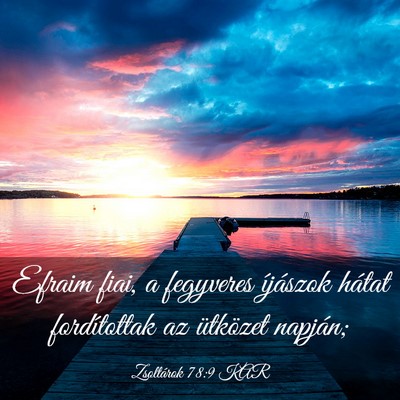 Picture 03 - Zsoltárok 78:9 KAR - Efraim fiai, a fegyveres íjászok hátat - Bible Verse Picture