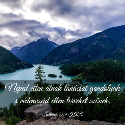 Picture 03 - Zsoltárok 83:4 KAR - Néped ellen álnok tanácsot gondolnak s - Bible Verse Picture