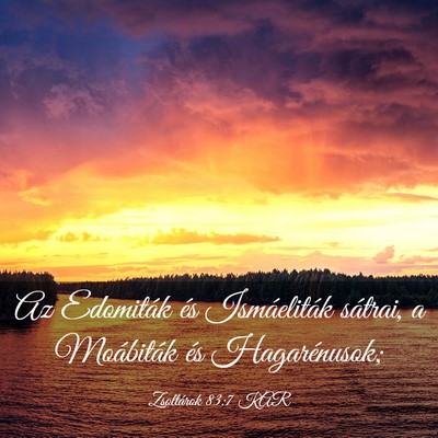 Picture 03 - Zsoltárok 83:7 KAR - Az Edomiták és Ismáeliták sátrai, a - Bible Verse Picture