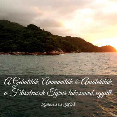 Picture 03 - Zsoltárok 83:8 KAR - A Gebaliták, Ammoniták és Amálekiták, a - Bible Verse Picture