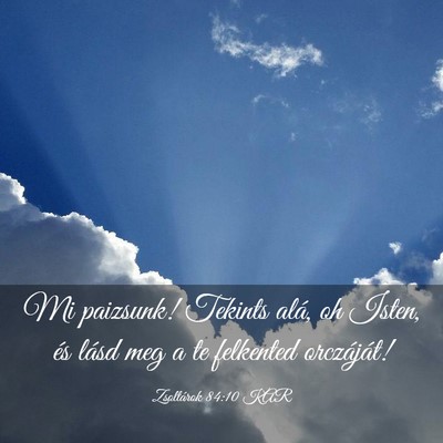 Picture 03 - Zsoltárok 84:10 KAR - Mi paizsunk! Tekints alá, oh Isten, és lásd - Bible Verse Picture
