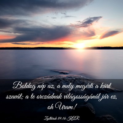 Picture 03 - Zsoltárok 89:16 KAR - Boldog nép az, a mely megérti a kürt szavát; - Bible Verse Picture
