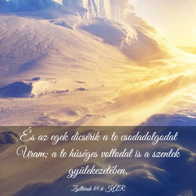Picture 03 - Zsoltárok 89:6 KAR - És az egek dicsérik a te csodadolgodat Uram; a - Bible Verse Picture