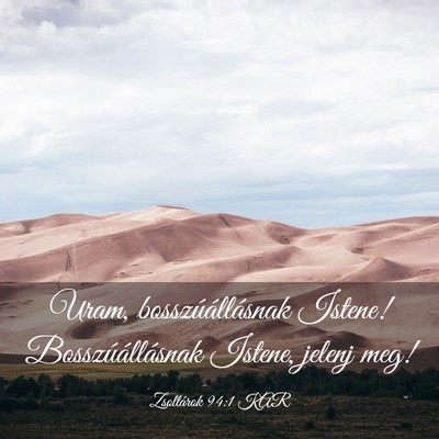 Picture 03 - Zsoltárok 94:1 KAR - Uram, bosszúállásnak Istene! Bosszúállásnak - Bible Verse Picture