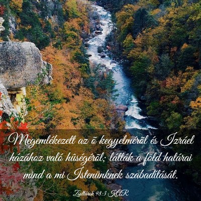 Picture 03 - Zsoltárok 98:3 KAR - Megemlékezett az õ kegyelmérõl és Izráel - Bible Verse Picture