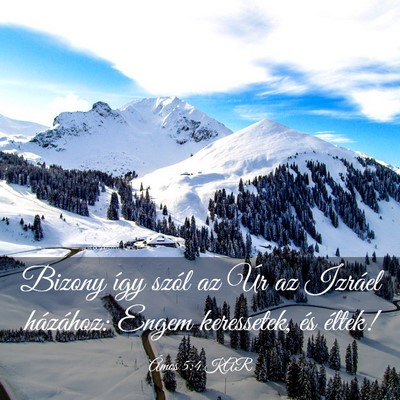 Picture 03 - Ámos 5:4 KAR - Bizony így szól az Úr az Izráel házához: - Bible Verse Picture