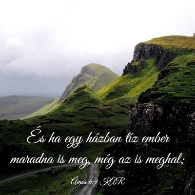 Picture 03 - Ámos 6:9 KAR - És ha egy házban tíz ember maradna is meg, - Bible Verse Picture