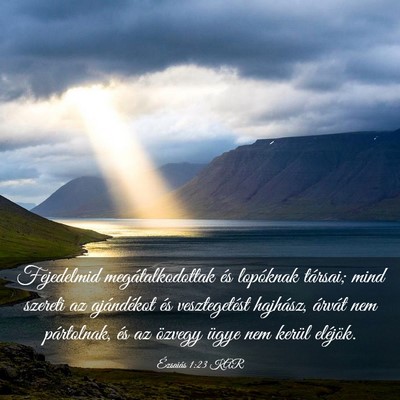 Picture 03 - Ézsaiás 1:23 KAR - Fejedelmid megátalkodottak és lopóknak - Bible Verse Picture