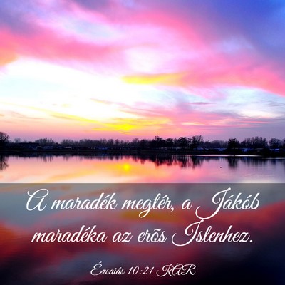 Picture 03 - Ézsaiás 10:21 KAR - A maradék megtér, a Jákób maradéka az erõs - Bible Verse Picture