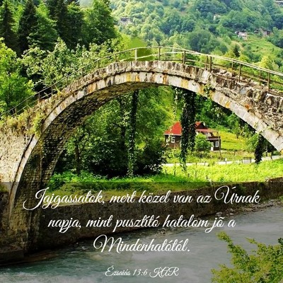 Picture 03 - Ézsaiás 13:6 KAR - Jajgassatok, mert közel van az Úrnak napja, - Bible Verse Picture