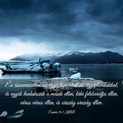 Picture 03 - Ézsaiás 19:2 KAR - És összeveszítem az égyiptomiakat az - Bible Verse Picture