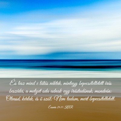 Picture 03 - Ézsaiás 29:11 KAR - És lesz mind e látás néktek, mintegy - Bible Verse Picture