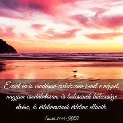 Picture 03 - Ézsaiás 29:14 KAR - Ezért én is csodásan cselekszem ismét e - Bible Verse Picture