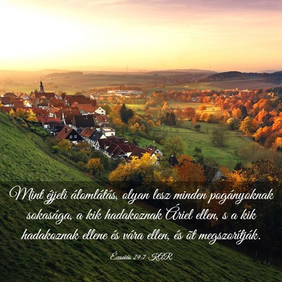 Picture 03 - Ézsaiás 29:7 KAR - Mint éjjeli álomlátás, olyan lesz minden - Bible Verse Picture