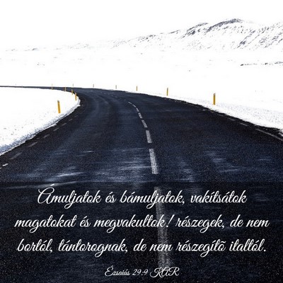 Picture 03 - Ézsaiás 29:9 KAR - Ámuljatok és bámuljatok, vakítsátok - Bible Verse Picture