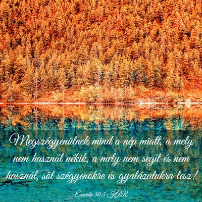 Picture 03 - Ézsaiás 30:5 KAR - Megszégyenülnek mind a nép miatt, a mely nem - Bible Verse Picture