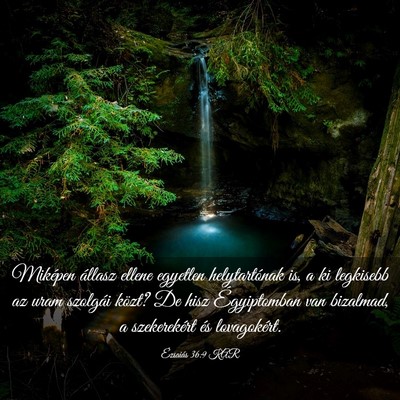 Picture 03 - Ézsaiás 36:9 KAR - Miképen állasz ellene egyetlen helytartónak - Bible Verse Picture