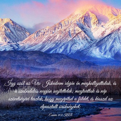 Picture 03 - Ézsaiás 49:8 KAR - Így szól az Úr: Jókedvem idején én - Bible Verse Picture