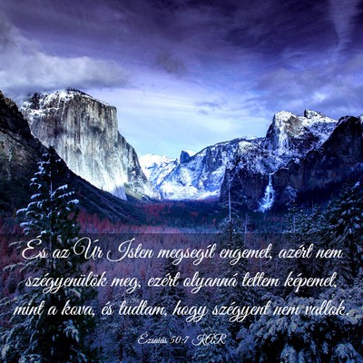 Picture 03 - Ézsaiás 50:7 KAR - És az Úr Isten megsegít engemet, azért nem - Bible Verse Picture