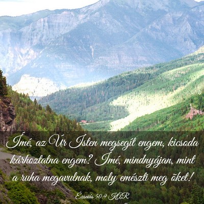 Picture 03 - Ézsaiás 50:9 KAR - Ímé, az Úr Isten megsegít engem, kicsoda - Bible Verse Picture