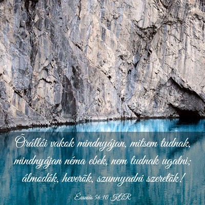 Picture 03 - Ézsaiás 56:10 KAR - Õrállói vakok mindnyájan, mitsem tudnak, - Bible Verse Picture