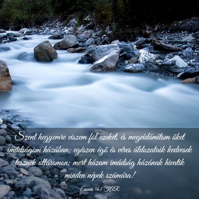 Picture 03 - Ézsaiás 56:7 KAR - Szent hegyemre viszem föl ezeket, és - Bible Verse Picture