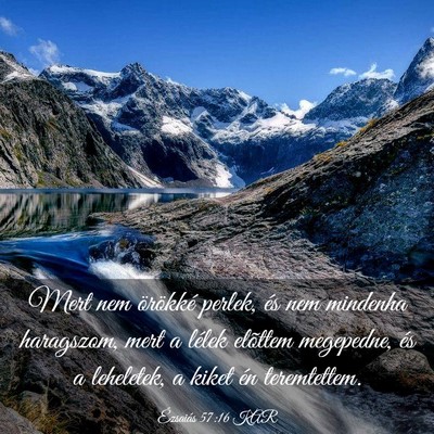 Picture 03 - Ézsaiás 57:16 KAR - Mert nem örökké perlek, és nem mindenha - Bible Verse Picture