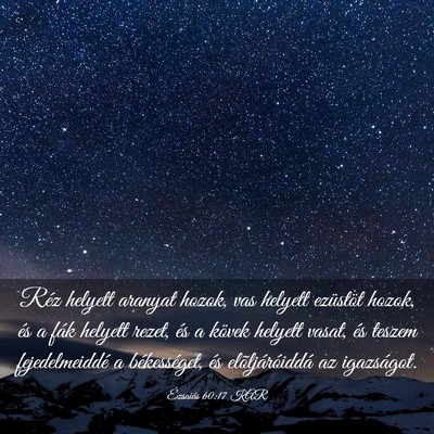 Picture 03 - Ézsaiás 60:17 KAR - Réz helyett aranyat hozok, vas helyett ezüstöt - Bible Verse Picture