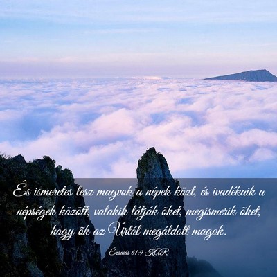 Picture 03 - Ézsaiás 61:9 KAR - És ismeretes lesz magvok a népek közt, és - Bible Verse Picture