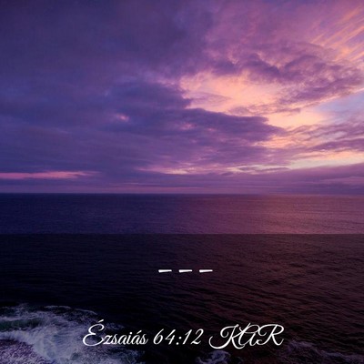 Picture 03 - Ézsaiás 64:12 KAR -  - Bible Verse Picture