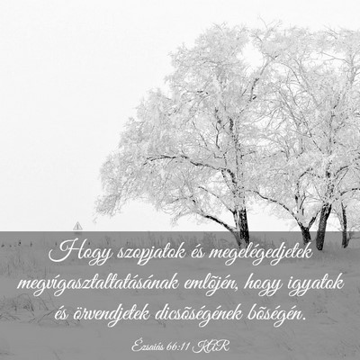 Picture 03 - Ézsaiás 66:11 KAR - Hogy szopjatok és megelégedjetek - Bible Verse Picture