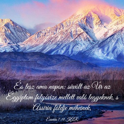 Picture 03 - Ézsaiás 7:18 KAR - És lesz ama napon: süvölt az Úr az Égyiptom - Bible Verse Picture