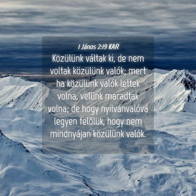 Picture 04 - 1 János 2:19 KAR - Közülünk váltak ki, de nem voltak közülünk - Bible Verse Picture