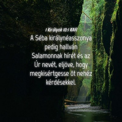 Picture 04 - 1 Királyok 10:1 KAR - A Séba királynéasszonya pedig hallván - Bible Verse Picture