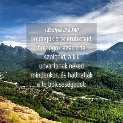 Picture 04 - 1 Királyok 10:8 KAR - Boldogok a te embereid, boldogok ezek a te - Bible Verse Picture