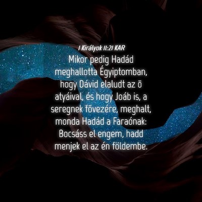 Picture 04 - 1 Királyok 11:21 KAR - Mikor pedig Hadád meghallotta Égyiptomban, hogy - Bible Verse Picture