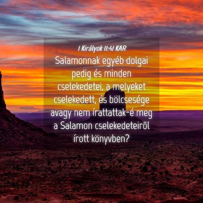 Picture 04 - 1 Királyok 11:41 KAR - Salamonnak egyéb dolgai pedig és minden - Bible Verse Picture