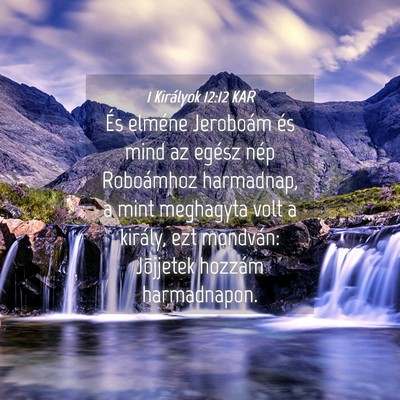 Picture 04 - 1 Királyok 12:12 KAR - És elméne Jeroboám és mind az egész nép - Bible Verse Picture