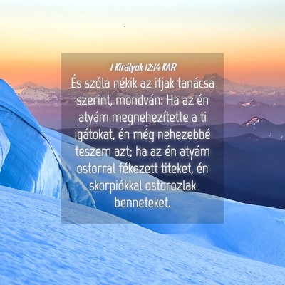 Picture 04 - 1 Királyok 12:14 KAR - És szóla nékik az ifjak tanácsa szerint, - Bible Verse Picture