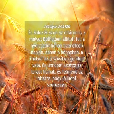 Picture 04 - 1 Királyok 12:33 KAR - És áldozék azon az oltáron is, a melyet - Bible Verse Picture