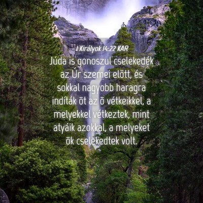 Picture 04 - 1 Királyok 14:22 KAR - Júda is gonoszul cselekedék az Úr szemei - Bible Verse Picture