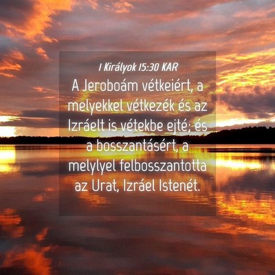 Picture 04 - 1 Királyok 15:30 KAR - A Jeroboám vétkeiért, a melyekkel vétkezék - Bible Verse Picture