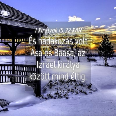 Picture 04 - 1 Királyok 15:32 KAR - És hadakozás volt Asa és Baása, az Izráel - Bible Verse Picture