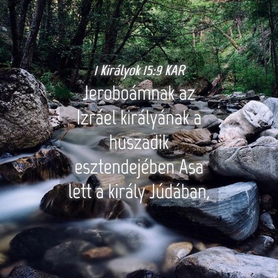 Picture 04 - 1 Királyok 15:9 KAR - Jeroboámnak az Izráel királyának a huszadik - Bible Verse Picture