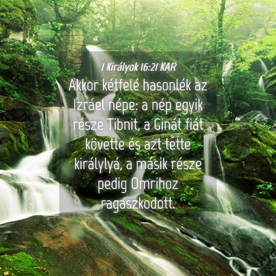 Picture 04 - 1 Királyok 16:21 KAR - Akkor kétfelé hasonlék az Izráel népe: a - Bible Verse Picture