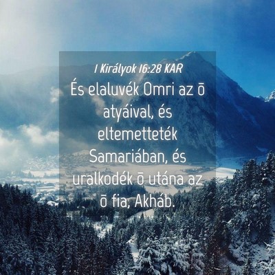 Picture 04 - 1 Királyok 16:28 KAR - És elaluvék Omri az õ atyáival, és - Bible Verse Picture