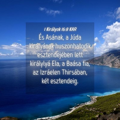 Picture 04 - 1 Királyok 16:8 KAR - És Asának, a Júda királyának huszonhatodik - Bible Verse Picture