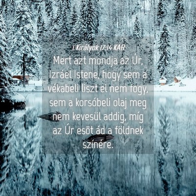 Picture 04 - 1 Királyok 17:14 KAR - Mert azt mondja az Úr, Izráel Istene, hogy sem - Bible Verse Picture