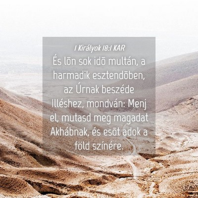Picture 04 - 1 Királyok 18:1 KAR - És lõn sok idõ multán, a harmadik - Bible Verse Picture