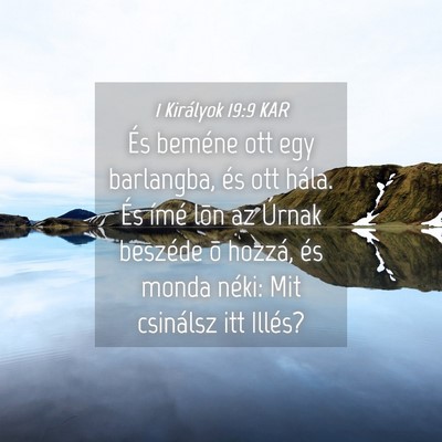 Picture 04 - 1 Királyok 19:9 KAR - És beméne ott egy barlangba, és ott hála. És - Bible Verse Picture